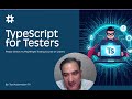 Stop Writing Flaky Tests! The ULTIMATE Guide to TypeScript for Testers