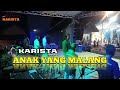 ANAK YANG MALANG// RHOMA IRAMA // NEW KARISTA (official live music)