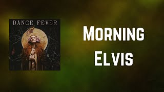 Florence + the Machine - Morning Elvis (Lyrics)