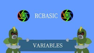 RCBasic Tutorial 3 - Variables