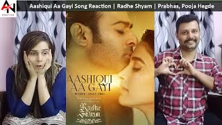 Aashiqui Aa Gayi Song Reaction | Radhe Shyam | Prabhas, Pooja Hegde | Mithoon, Arijit Singh