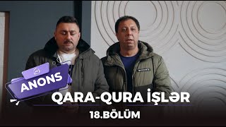 Qara-Qura İşlər / 18.Bölüm / Anons