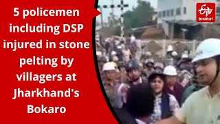 5 policemen including DSP injured in stone pelting by villagers at Jharkhand's Bokaro