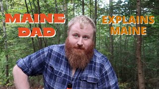 Maine Dad Explains Maine