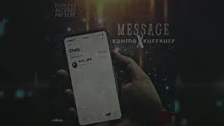 Kahma, KuffKuff - Message (Officia Audio) June 2019