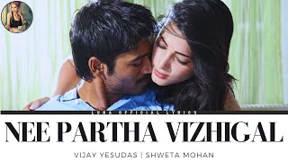 Nee Partha Vizhigal (Lyrics Translation) - Vijay Yesudas | Shweta Mohan | Moonu
