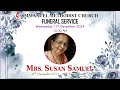 FUNERAL SERVICE | Mrs. Susan Samuel - Wednesday, 11th December 2024 | 10:30 AM |