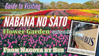 How to Visit Nabana no Sato from Nagoya Japan