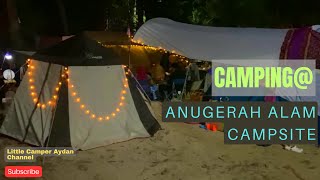 FAMILY CAMPING | EP 04 | Anugerah Alam Campsite, Sg Batangsi, Semenyih, Selangor