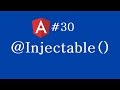 Angular 2 Tutorial - 30 - Injectable Decorator