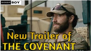 New Trailer of The Covenant Movie || Guy Ritchie's Upcoming Movie || Jake Gyllenhaal