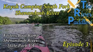 SF Shenandoah River Kayak Camping Pt. 3