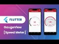 Flutter Widget | 90 | GaugeView (Speed Meter) Useful Widget in Flutter App | Speed Code