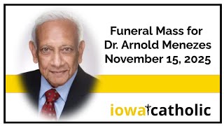 Funeral of Dr. Arnold H. Menezes