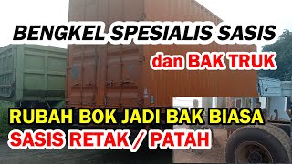 Bengkel Sambung Sasis Truk, Servis Sasis, Bak Truk, Los Bak dan Rubah Bak Bok