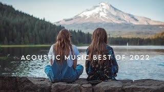 ACOUSTIC MUSIC BEST OF 2022