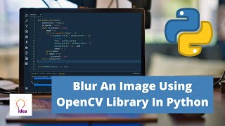 Blur An Image Using OpenCV Library In Python | Python Project