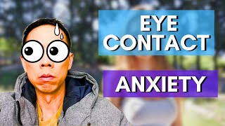 Overcoming the Fear of Eye Contact with Strangers