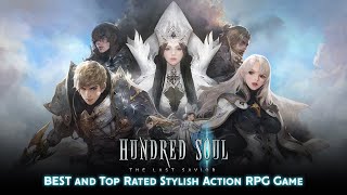 Hundred Soul : The Last Savior | Mobile Action Redefined