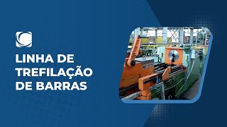 Linha de trefilação de barras