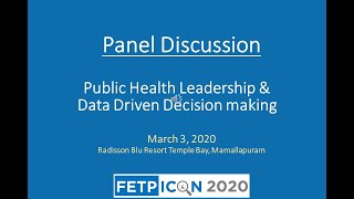 Public Health Leadership & Data Driven Decision making - Panel discussion