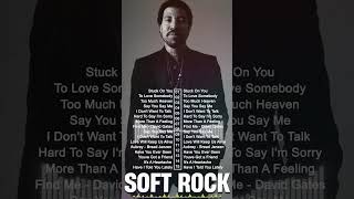 Lionel Richie ,Air Supply, Chicago, Rod Stewart, Bee Gees, Lobo,Phil Collins   Best Soft Rock Songs