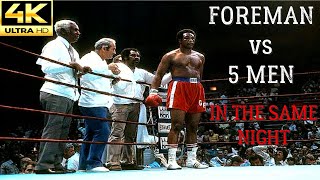 A Night George Foreman Fought 5 Men | KNOCKOUT Fight Highlights | 4K Ultra HD