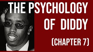 The Psychology of Diddy (Chapter 7 - Four Hour Deep Dive (part 1))