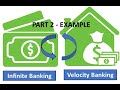 Combining First Lien HELOC / Velocity Banking with Infinite Banking part 2 - example