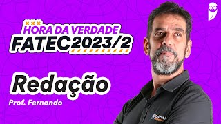 Hora da Verdade FATEC 2023.2 - Redação - Prof. Fernando Andrade