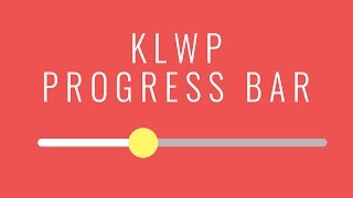 KLWP Tutorial: Music Progress Bar