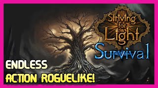 FUN Action Roguelike with many Paths! | Striving for Light: Survival