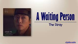 The Stray - a waiting person (기다리는 사람) [My Dearest OST Part 8] [Rom|Eng Lyric]