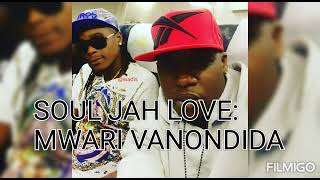 SOUL JAH LOVE(EMOTIONAL SONG) MWARI VANONDIDA