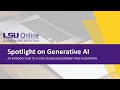 Spotlight on Generative AI: An Introduction to AI for Course Development and Facilitation