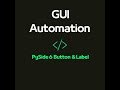 PySide6 Tutorial: Linking Buttons & Labels in a Python GUI App