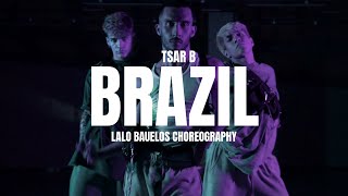 Brazil - Tsar B | Lalo Bauelos Choreography