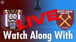 RSC Anderlecht Vs. West Ham United Live Watch Along With | Europa Conference League | JP WHU TV