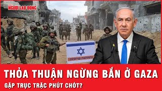 “Mờ” danh sách con tin, thỏa thuận ngừng bắn ở Dải Gaza gặp trục trặc phút chót | Tin thế giới