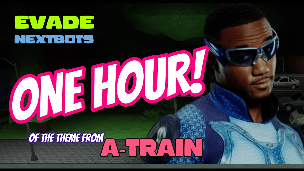 A-Train Theme For One Hour | Roblox EVADE - YouTube