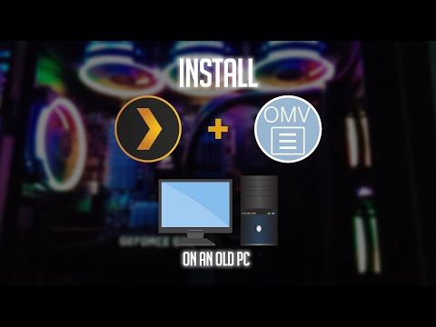 Install OpenMediaVault 4 and Plex Media Server on an old PC