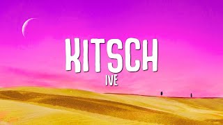 IVE - Kitsch (Lyrics)