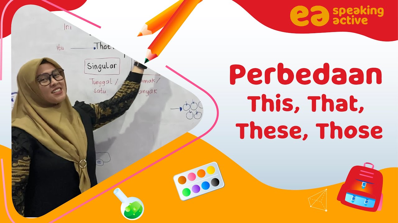 Perbedaan This, That, These, Those Dalam Bahasa Inggris - YouTube