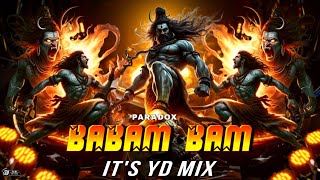 Babam Bam - @Paradoxhere  | Remix Version | ( Trap x Mahakal Dhol ) | Dj Yash YD #shiv #hustle