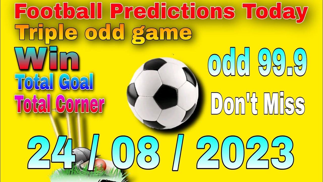 FOOTBALL PREDICTIONS TODAY 24-08-2023 SOCCER PREDICTIONS #betting # ...