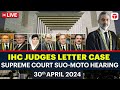 🔴LIVE | Supreme Court of Pakistan Suo-Moto hearing | IHC Judges letter case | The Express Tribune