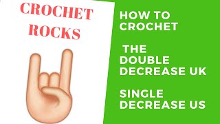 How to Increase & Decrease: Treble (UK) / Double (US) Crochet