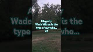 ALLEGEDLY Wade Wilson is the type of guy who...(22)