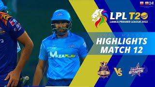 Galle Gladiators vs Colombo Stars | Full Match Highlights | LPL 2022 | Match 12