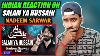 Indian Reacts To Salam Ya Hussain | Nadeem Sarwar Noha | Indian Boy Reactions |